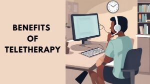 Benefits of Teletherapy